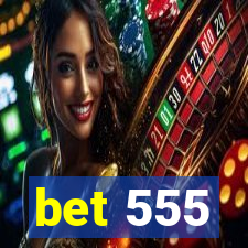 bet 555